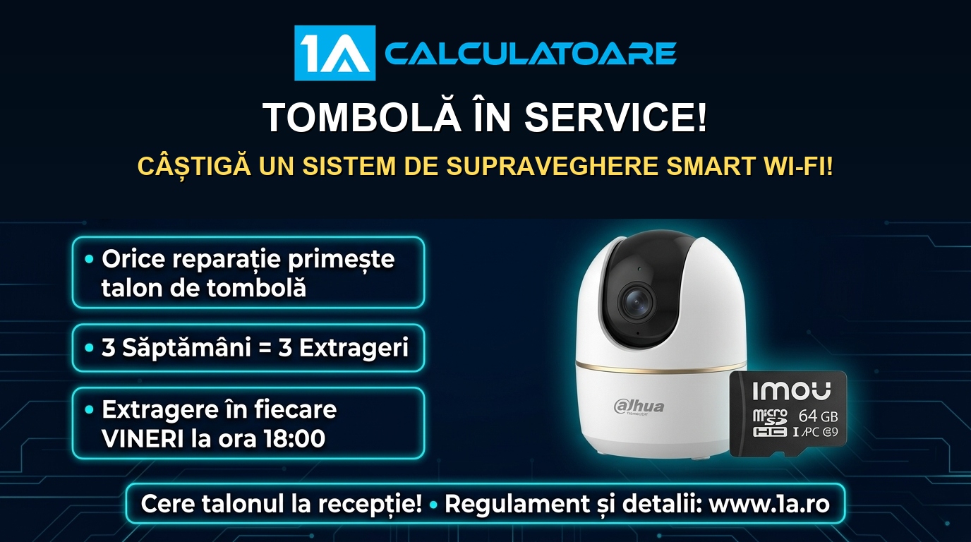 Tombola Service 1A Calculatoare - Castiga un sistem de supraveghere Dahua
